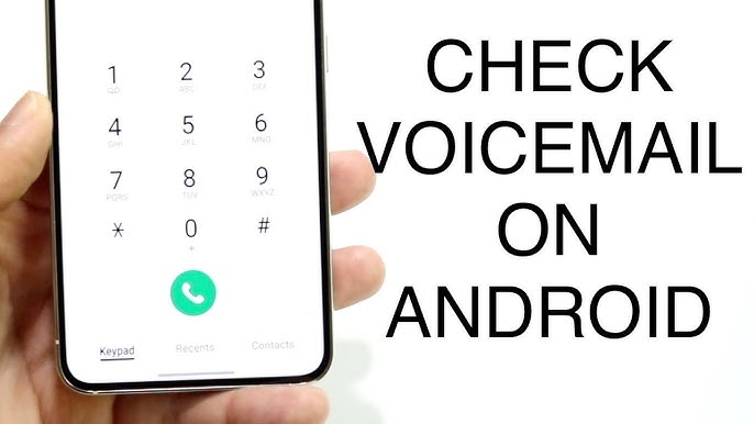 How to Check Voicemail on Samsung Galaxy Using Carrier-Specific Voicemail Apps